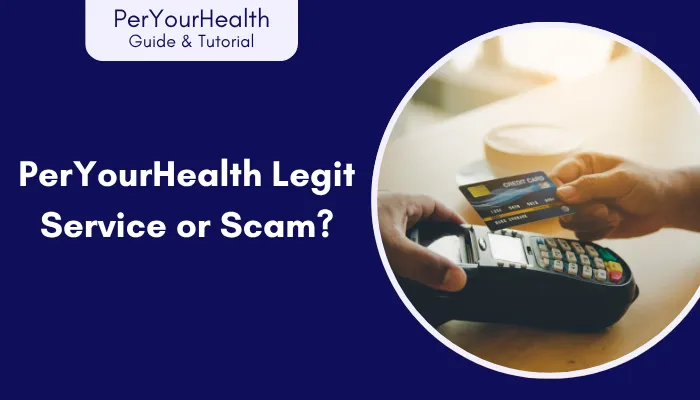 PerYourHealth Legit: What Is It?
