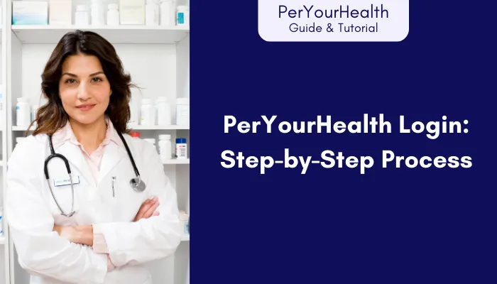 PerYourHealth Login: Step-by-Step Process PerYourHealth Login: Step-by-Step Process