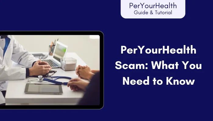 PerYourHealth Scam: What You Need to Know PerYourHealth Scam: What You Need to Know