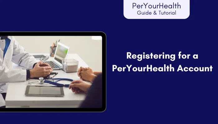 Registering for a PerYourHealth Account