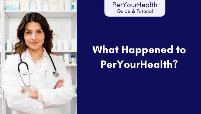 What Happened to PerYourHealth?